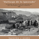 Septiembre, octubre y noviembre –  “Hallazgo de lo ignorado. Fotografías de Asturias de Ruth M. Anderson para la Hispanic Society of America, 1925”